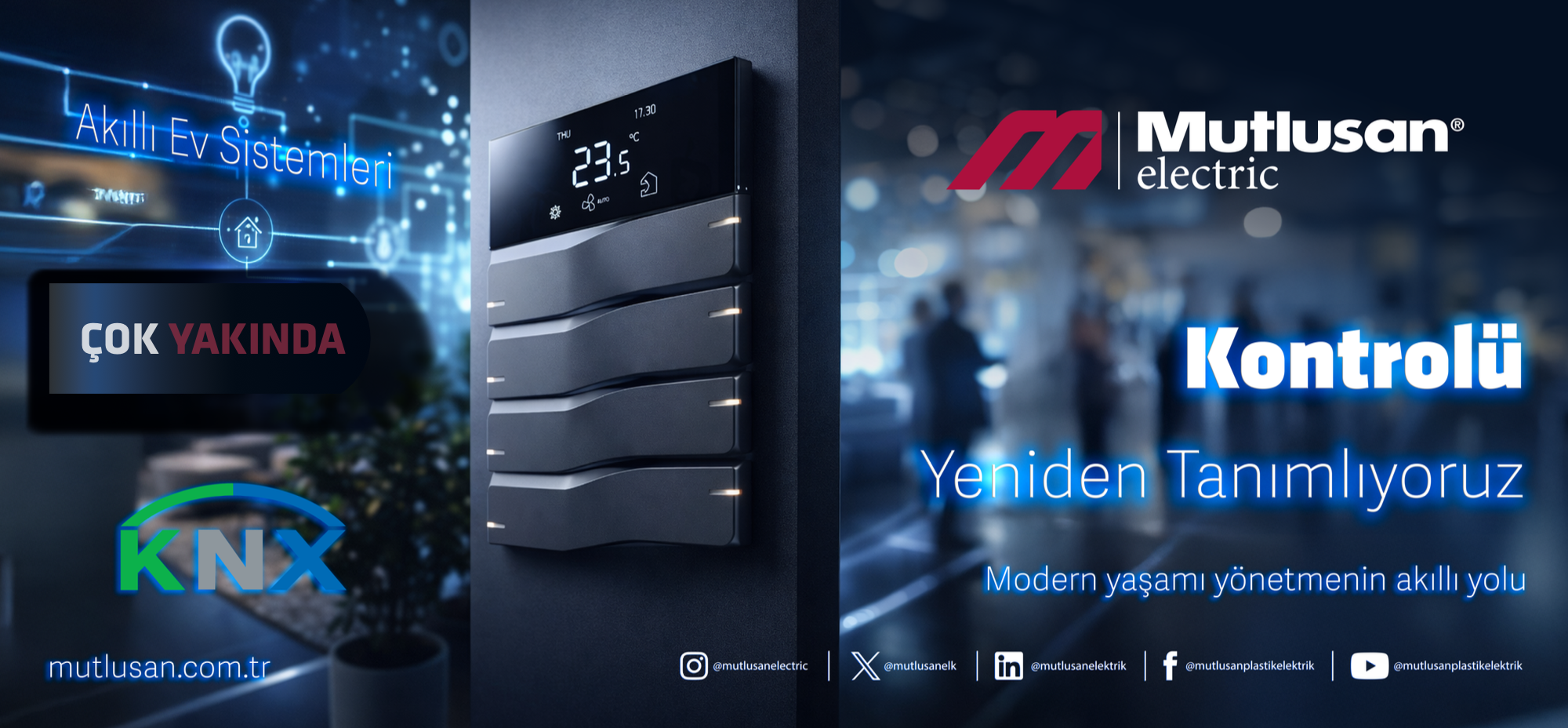 Mutlusan Elektrik Olarak Akıllı Ev Sistemleriyle Yeni Bir Döneme Giriyoruz